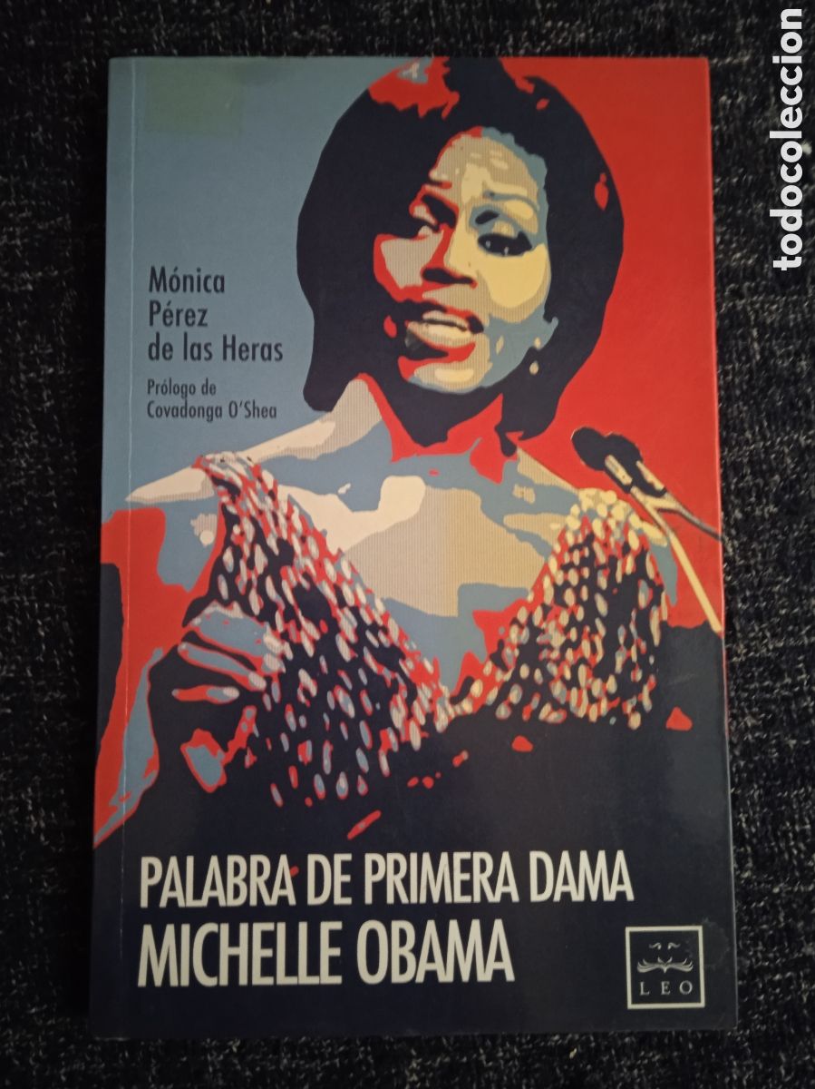 Libri di seconda mano: Palabra de Primera Dama / M&oacute;nica P&eacute;rez de las Heras - Michelle Obama