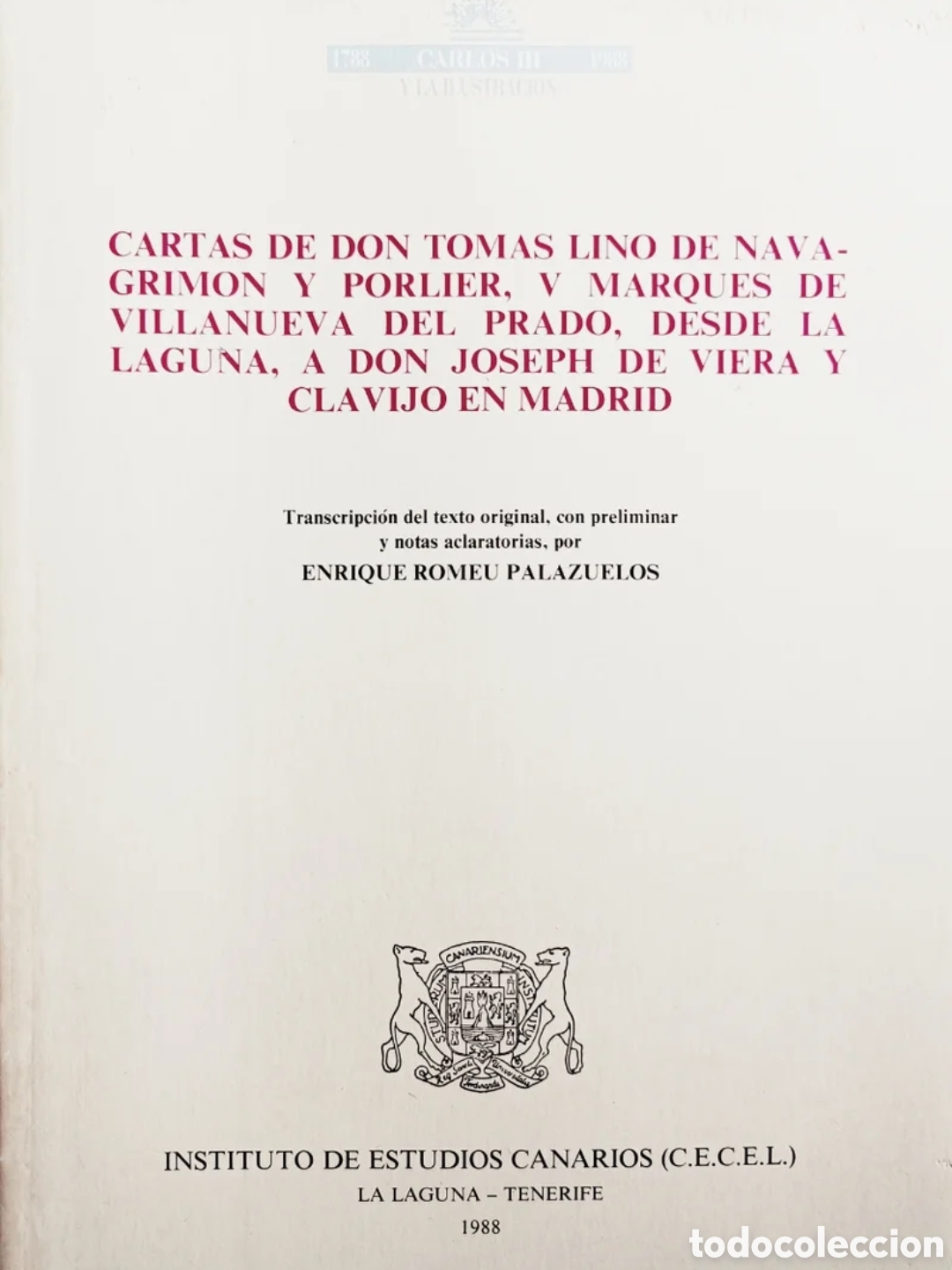Libros de segunda mano: Cartas de Don Tom&aacute;s Lino de Nava-Grim&oacute;n y Porlier, V Marqu&eacute;s de Villanueva del Prado