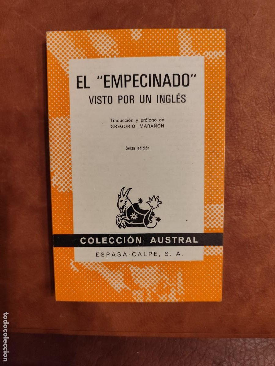 Libros de segunda mano: Gregorio Mara&ntilde;&oacute;n. &ldquo;EL EMPECINADO&rdquo; VISTO POR UN INGL&Eacute;S. Colecci&oacute;n Austral.