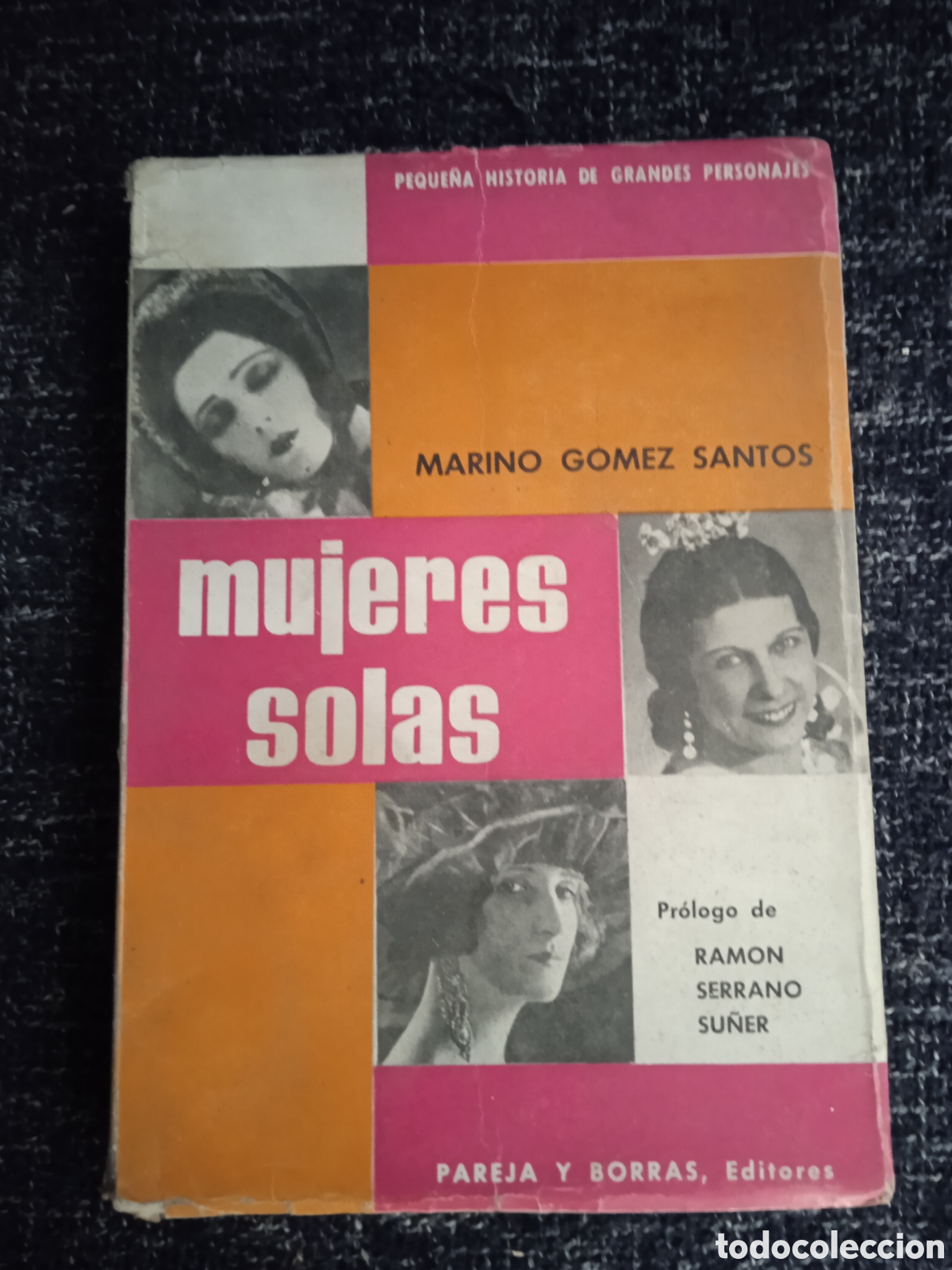 Gebrauchte B&uuml;cher: MUJERES SOLAS.. / MARINO GOMEZ SANTOS. 1959 - PEQUE&Ntilde;A HISTORIA DE GRANDES PERSONAJES