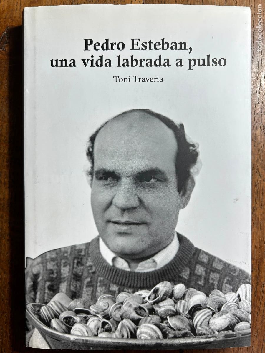 Second hand books: Pedro Esteban, una vida labrada a pulso. Toni Traveria, Mallorca, 2010