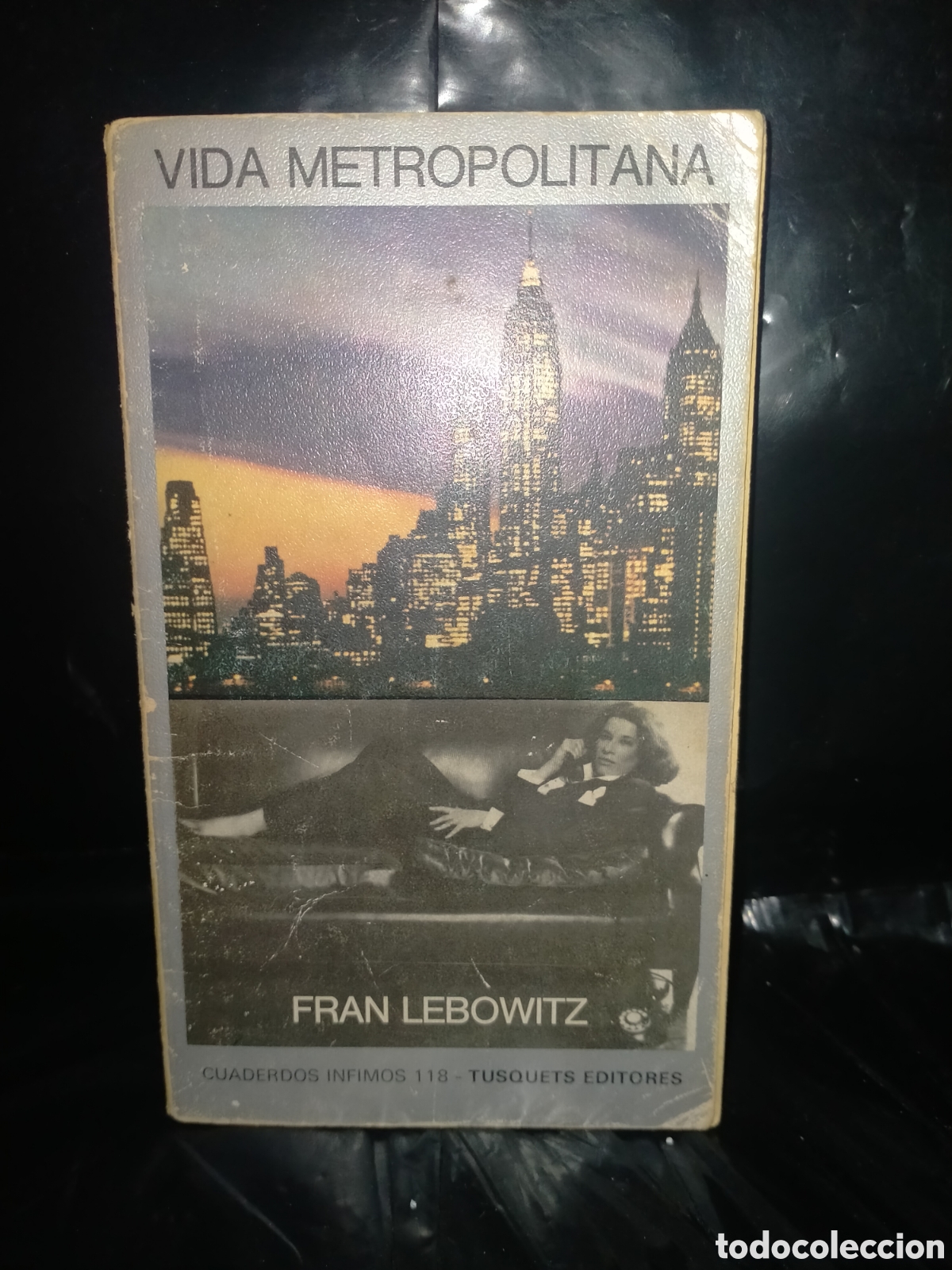 Libros de segunda mano: FRAN LEBOWITZ. VIDA METROPOLITANA . TUSQUETS - Foto 1