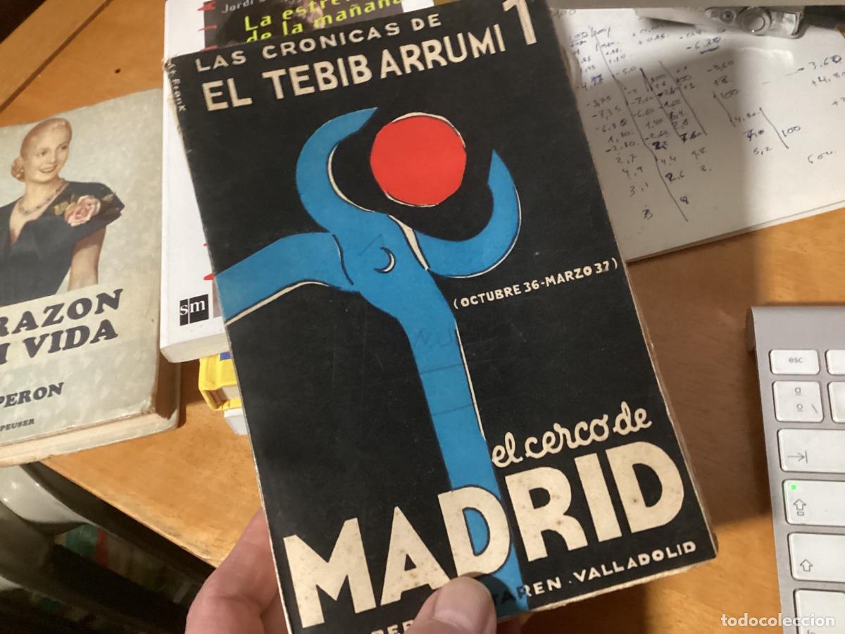 Gebrauchte B&uuml;cher: El cerco de Madrid (Octubre 36- Marzo 37. El Tebib Arrumi GUERRA CIVIL PROG MILLA ASTRAY 1938