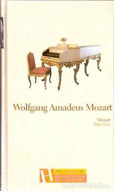 Libros de segunda mano: Wolfgang Amadeus Mozart - Gay, Peter