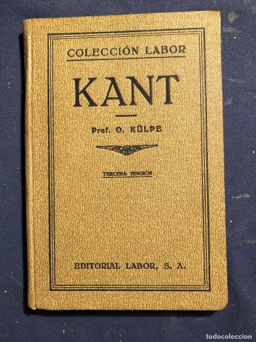 Libros de segunda mano: G. K&Uuml;LPE : - KANT - (LABOR, 1939) - Foto 1