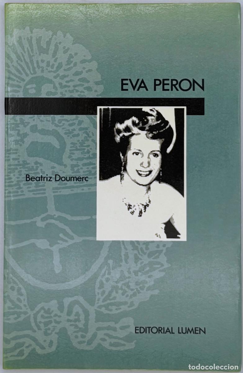 Libros de segunda mano: Eva Per&oacute;n - Doumerc, Beatriz - Foto 1