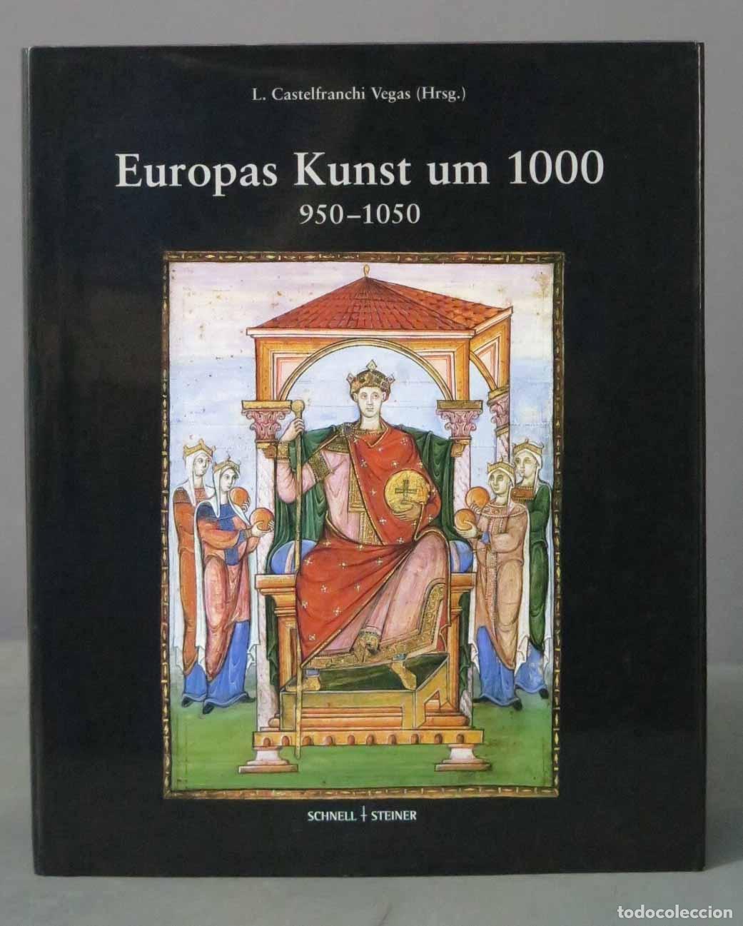 Libri di seconda mano: Europas Kunst um 1000 Liana Castelfranchi Vegas