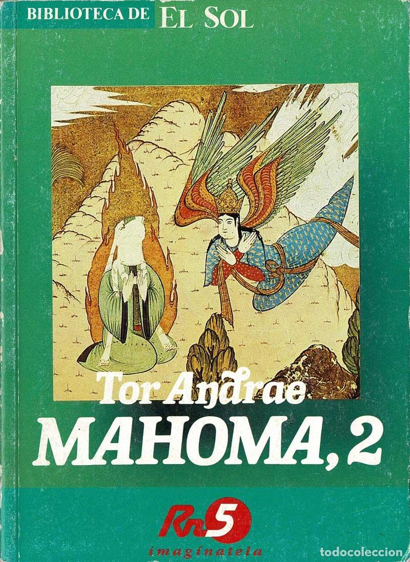 Libros de segunda mano: Mahoma, 2. Biblioteca de El Sol - Tor Andrae - Foto 1