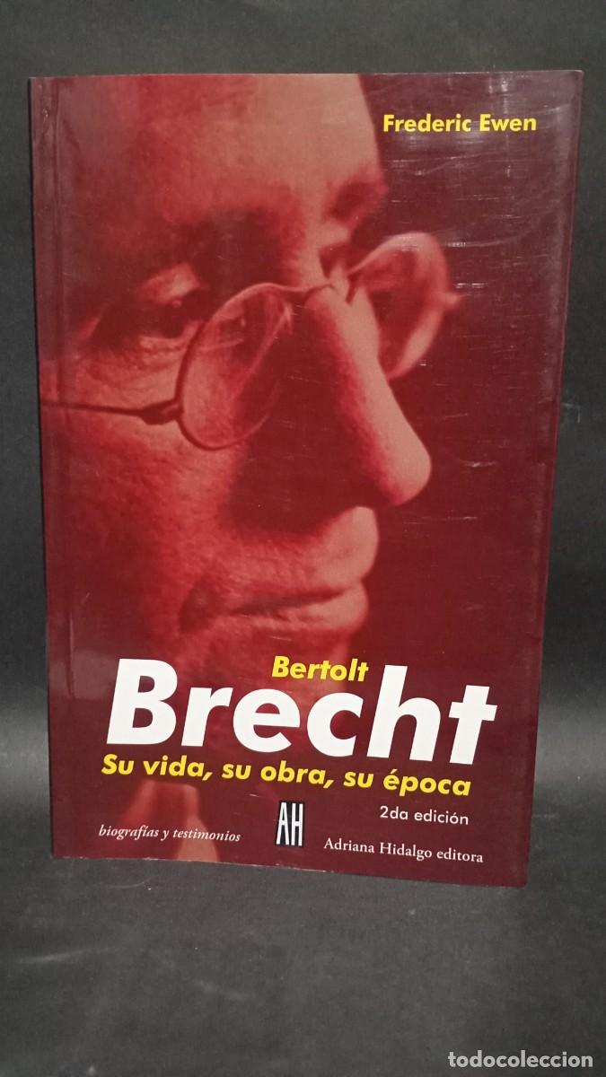 Libros de segunda mano: FREDERIC EWEN - BERTOLT BRECHT - 1967 - Foto 1