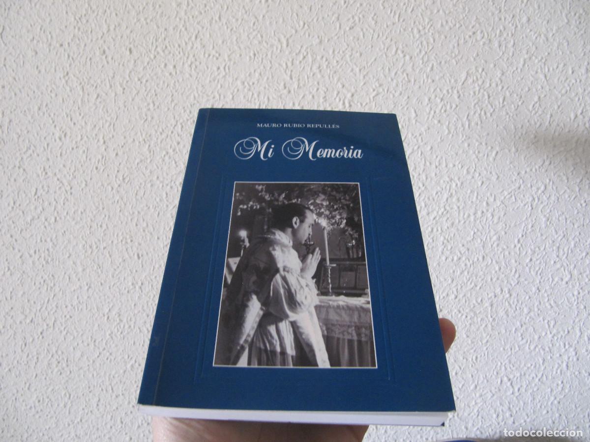 Libros de segunda mano: Mi memoria - Mauro Rubio Repull&eacute;s - Foto 1