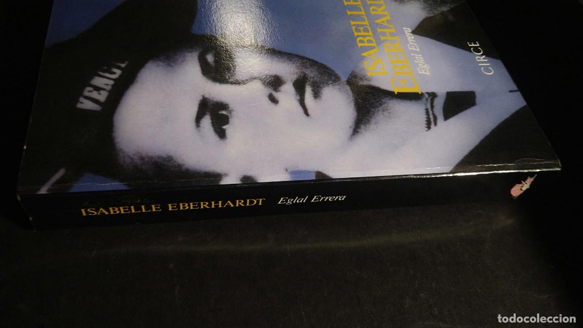 Libros de segunda mano: ISABELLE EBERHARDT - EGLAL ERRERA (EDICIONES CIRCE) - Foto 3