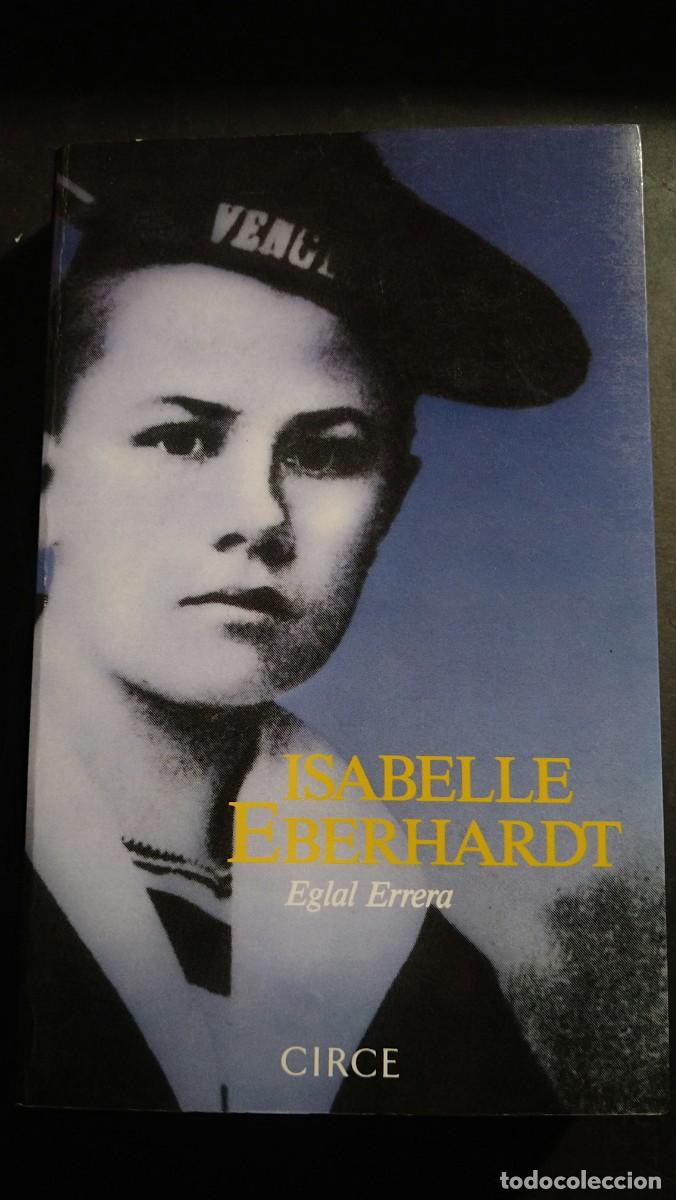 Libros de segunda mano: ISABELLE EBERHARDT - EGLAL ERRERA (EDICIONES CIRCE) - Foto 1