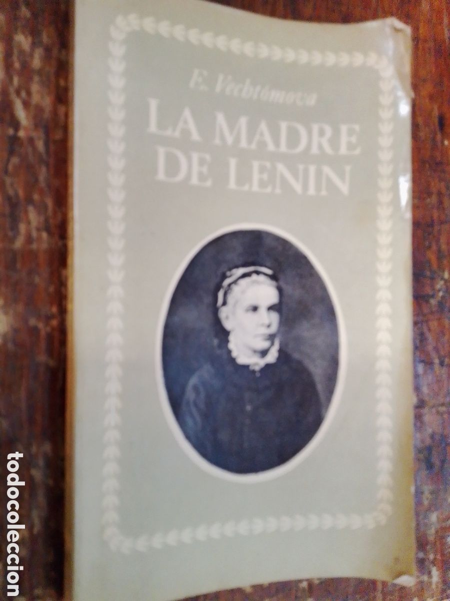 Libros de segunda mano: LA MADRE DE LENIN. VECHTOMOVA, E. PROGRESO. MOSCU. 1982. - Foto 1