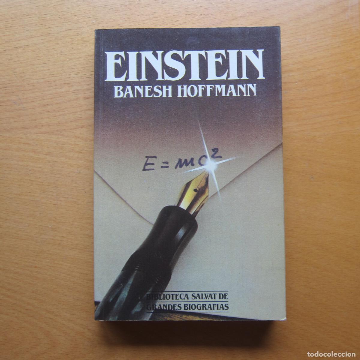 Libros de segunda mano: EINSTEIN - BANESH HOFFMANN (SALVAT) BIOGRAF&Iacute;A - Foto 1