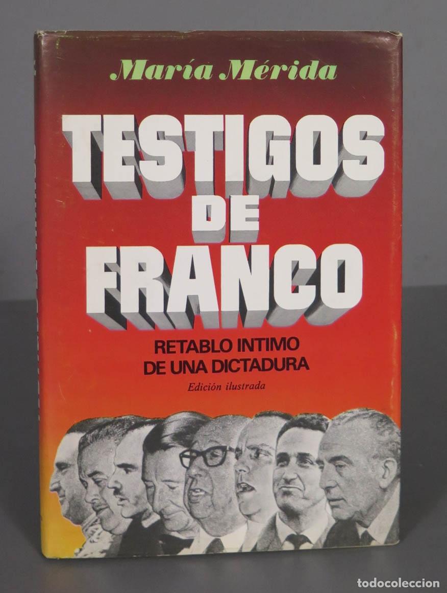 Libros de segunda mano: Testigos de Franco M&eacute;rida, Mar&iacute;a - Foto 1