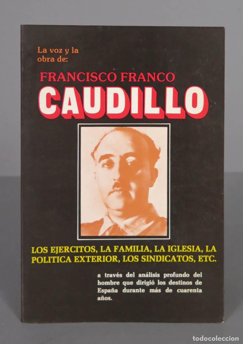 Livres d'occasion: La voz y la obra de: Francisco Franco, Caudillo Francisco Franco
