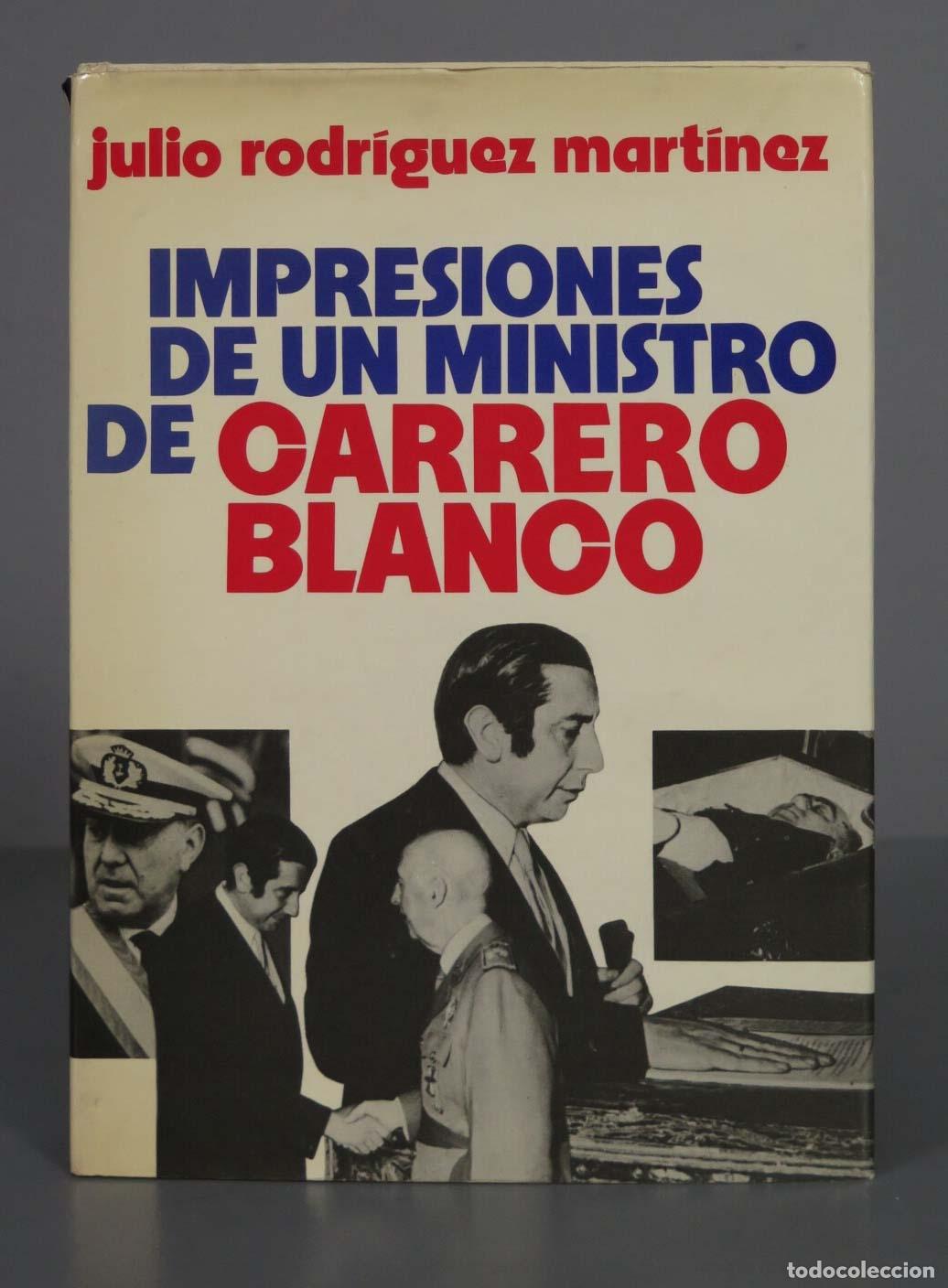 Gebrauchte B&uuml;cher: Julio rodr&iacute;guez mart&iacute;ncz IMPRESIONES DE UN MINISTRO DE 0ARRERO BLANCO
