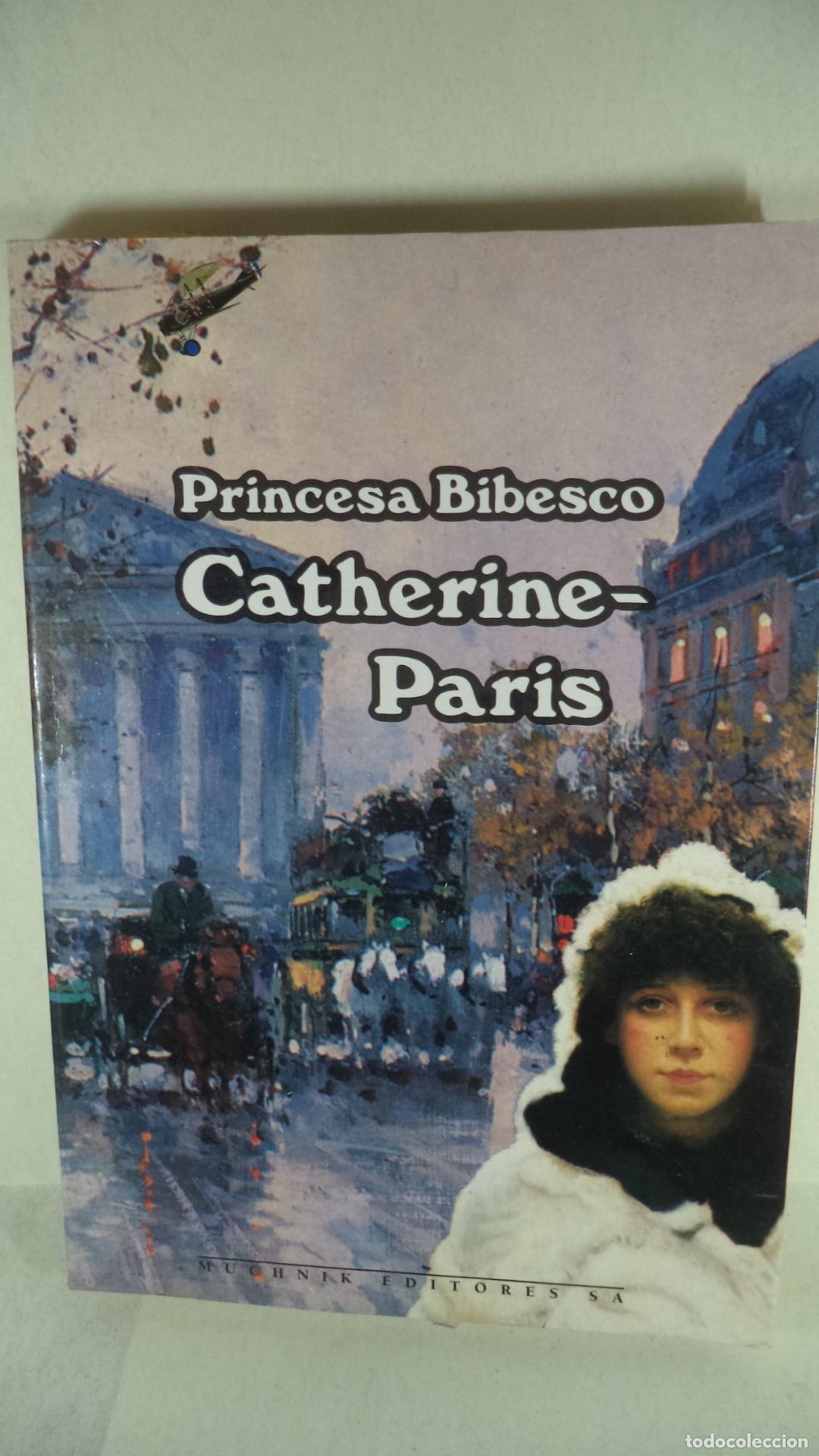 Libros de segunda mano: PRINCESA BIBESCO - CATHERINE PARIS - Foto 1