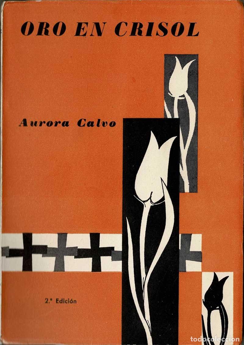 Livres d'occasion: Oro en Crisol. Vida de la sierva de Dios - Aurora Calvo
