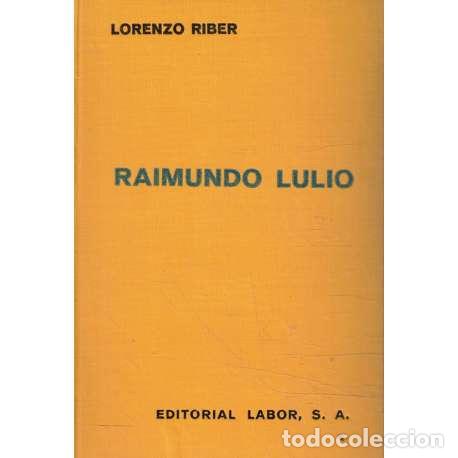 Libros de segunda mano: Raimundo Lulio (Ram&oacute;n Llull) - Lorenzo Riber - Foto 1
