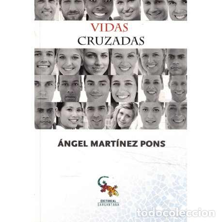 Libri di seconda mano: Vidas cruzadas - &Aacute;ngel Mart&iacute;nez Pons