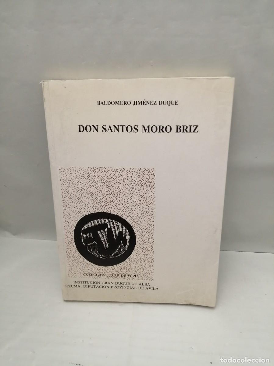 Libros de segunda mano: Don Santos Moro Briz (Primera edici&oacute;n) - Foto 1