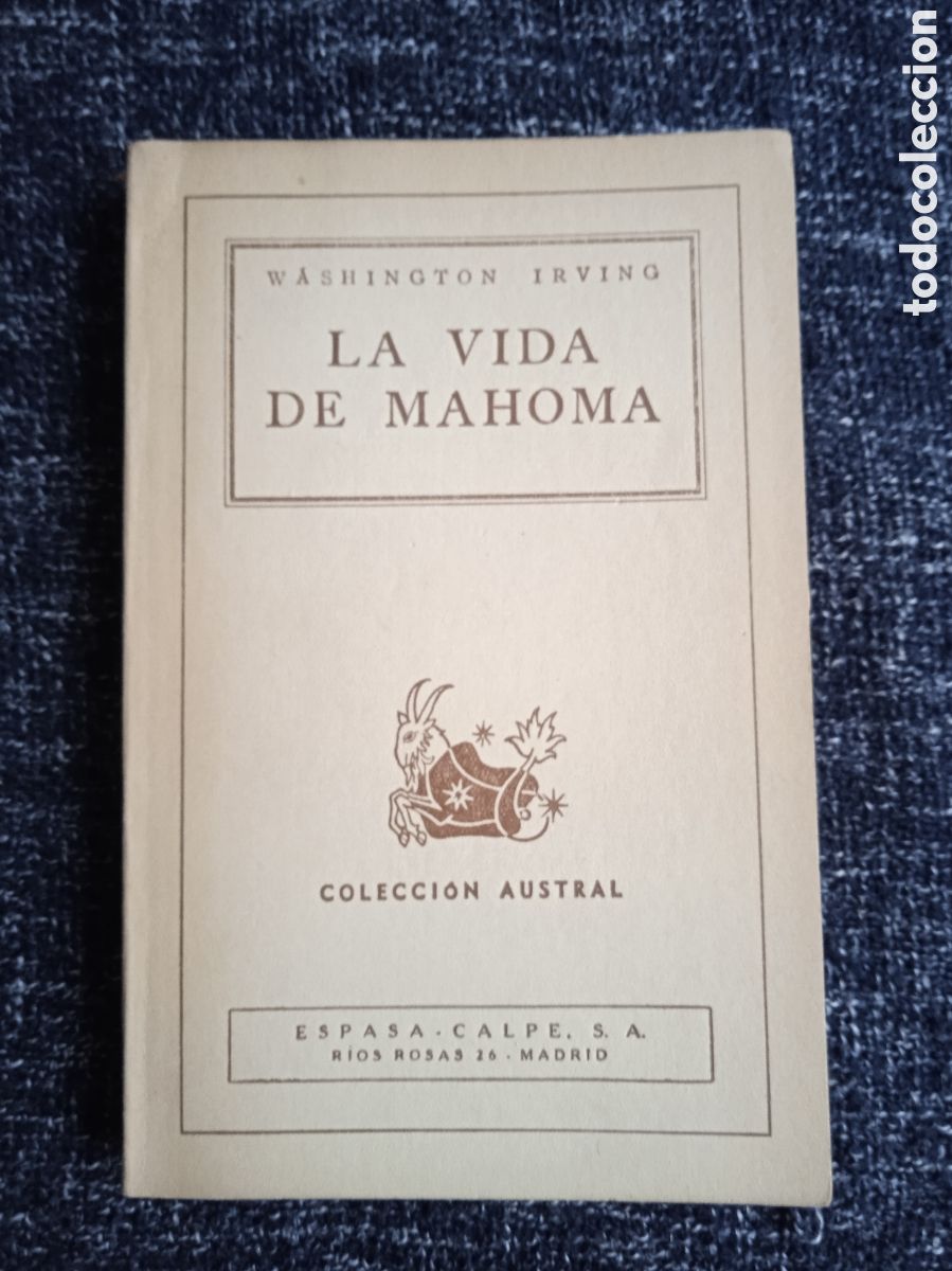 Livres d'occasion: La vida de Mahoma / Washington Irving - COLECCI&Oacute;N AUSTRAL