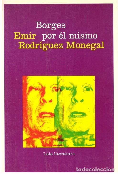 Gebrauchte B&uuml;cher: BORGES por el MISMO - Rodr&iacute;guez Monegal, Emir - Laia - 1984, 1&ordf; Ed.