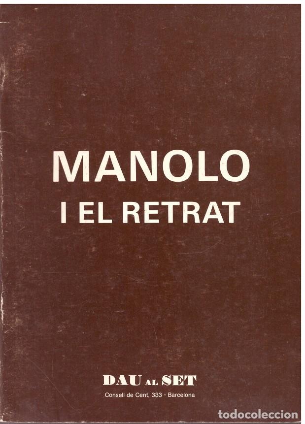 Gebrauchte B&uuml;cher: MANOLO I EL RETRAT - Editorial DAU AL SET - 1984, 1&ordf; ed.