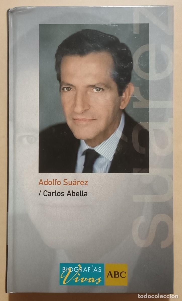Libros de segunda mano: ADOLFO SU&Aacute;REZ - CARLOS ABELLA - ABC - ED. FOLIO - 2005 - Foto 1