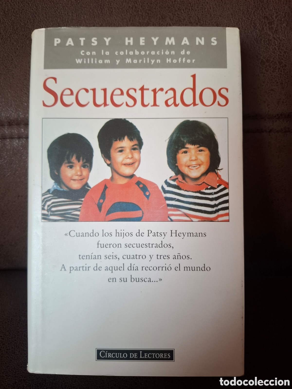 Libros de segunda mano: Libro SECUESTRADOS. Patsy Heymans. C&iacute;rculo de Lectores - Foto 1