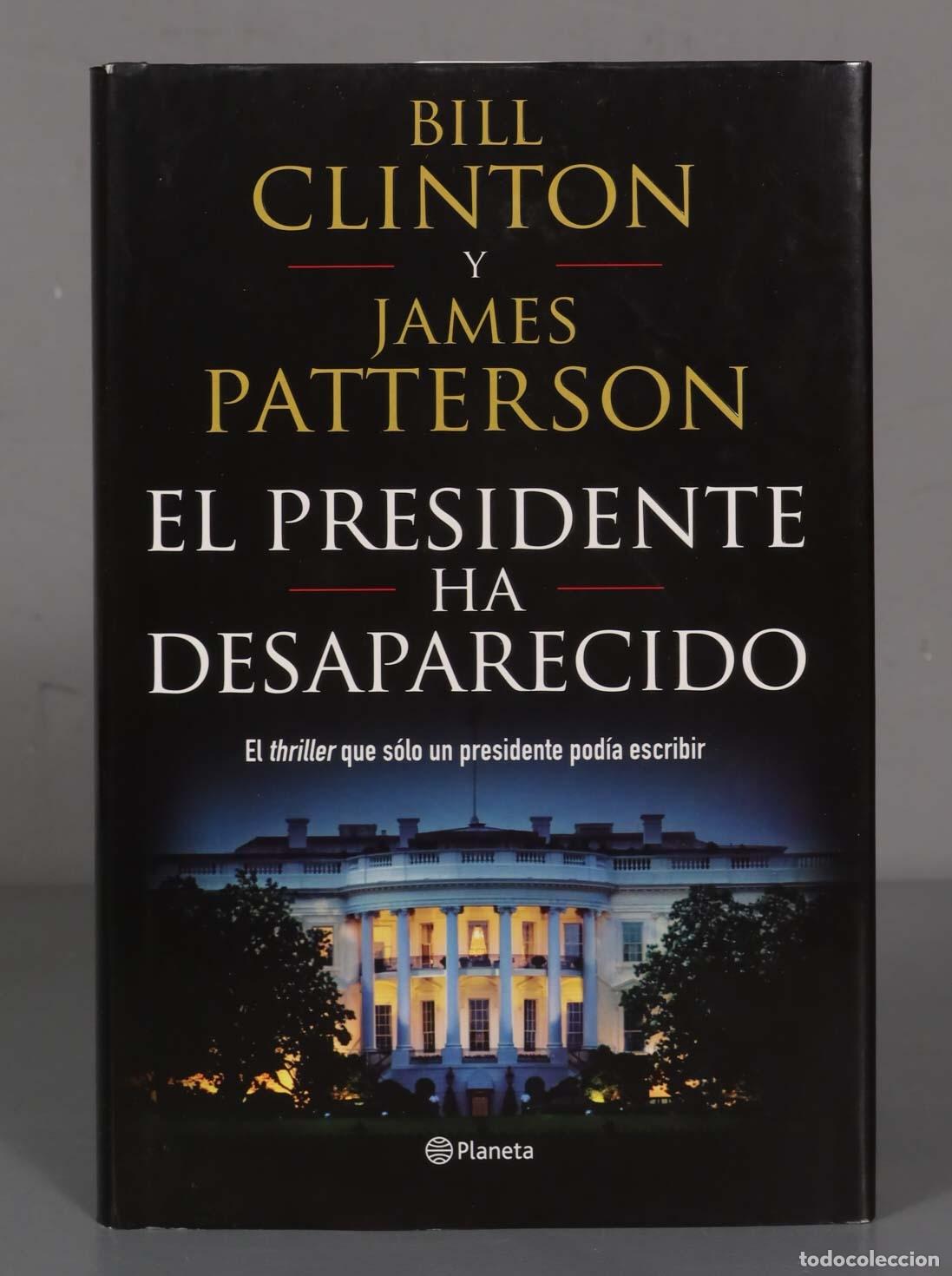 Second hand books: El presidente ha desaparecido Clinton, Bill