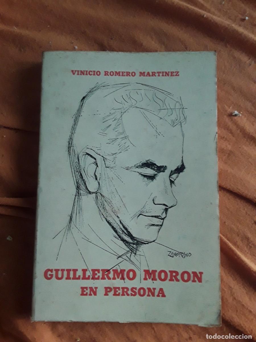 Livres d'occasion: Guillermo Moron en persona, de Vinicio Romero. Venezuela, 1976.
