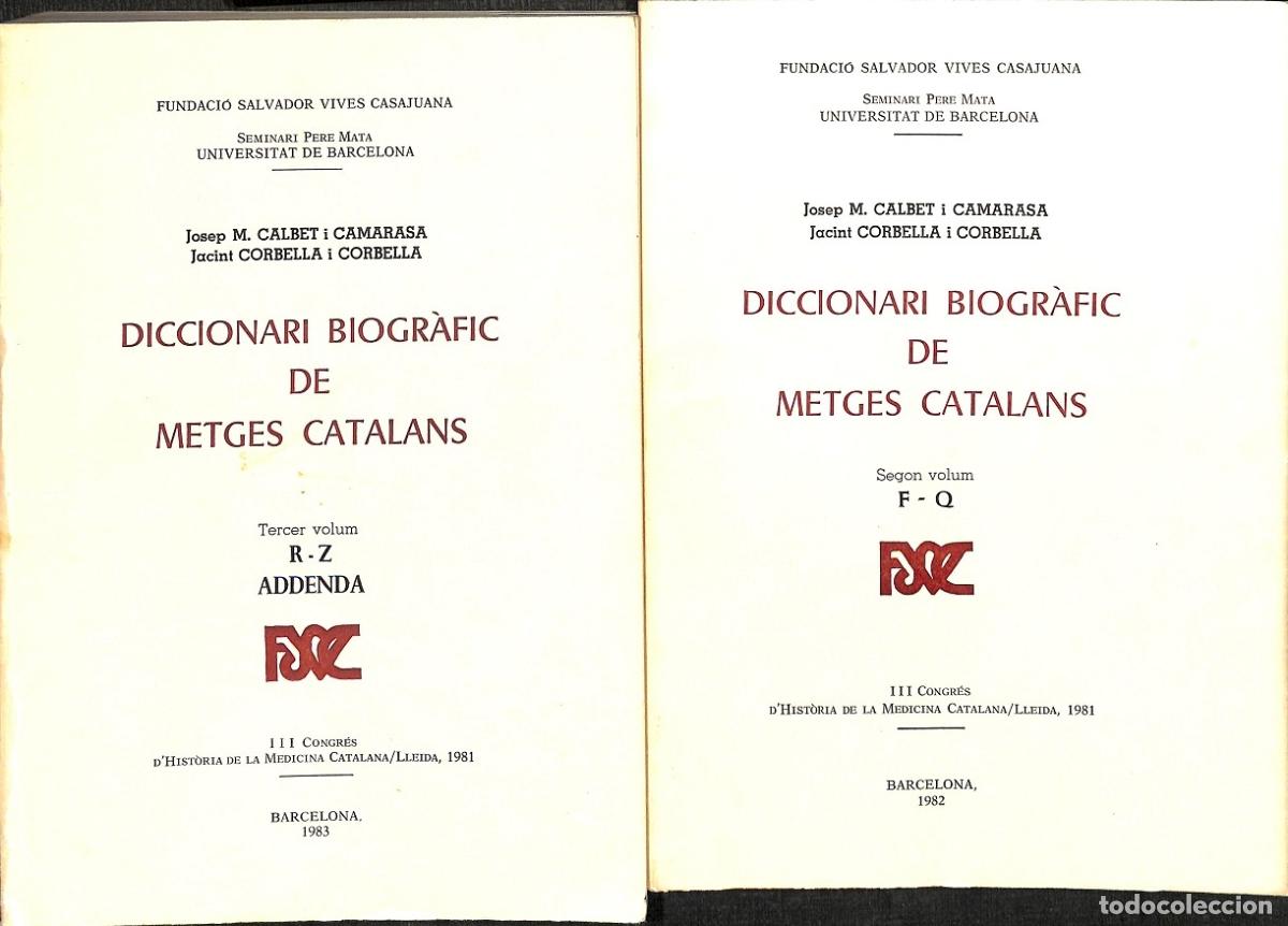 Libri di seconda mano: DICCIONARIO BIOGR&Agrave;FIC METGES CATALANS 2 VOL (F-Q/R-Z) - CALBET/CORBELLA - BARCELONA 1983