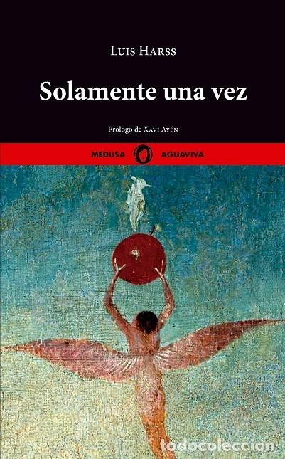 Libri di seconda mano: SOLAMENTE UNA VEZ - HARSS, LUIS - EDITORES VARIOS - AGUAVIVA 2022, 1&ordf; ed.