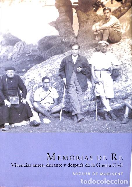 Gebrauchte B&uuml;cher: MEMORIAS DE RE VIVENCIAS ANTES Y DESPUES DE LA GUERRA CIVIL - Sin especificar - CARROGIO - 2007