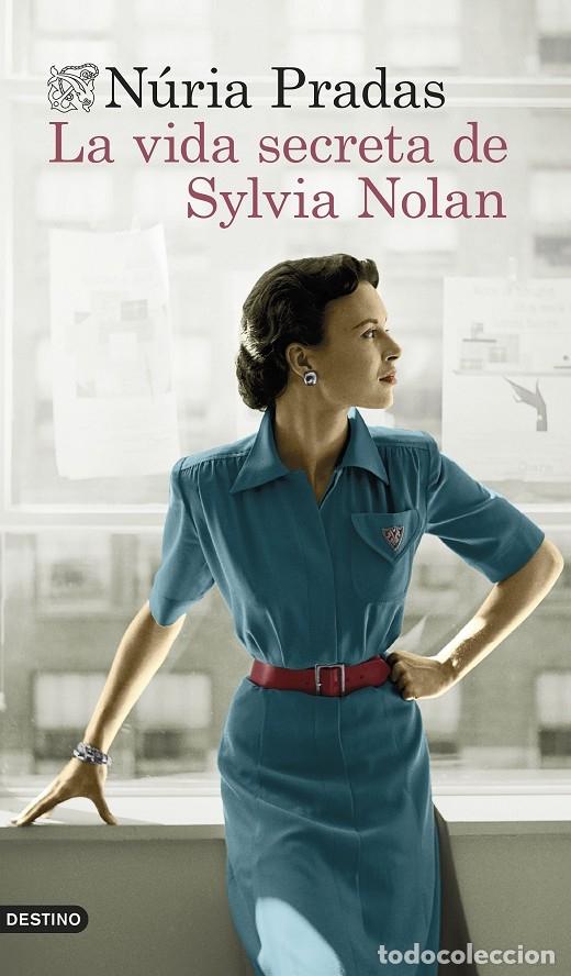 Gebrauchte B&uuml;cher: LA VIDA SECRETA DE SYLVIA NOLAN - PRADAS ANDREU, N&Uacute;RIA - DESTINO - 2022 - &Aacute;NCORA & DELF&Iacute;N