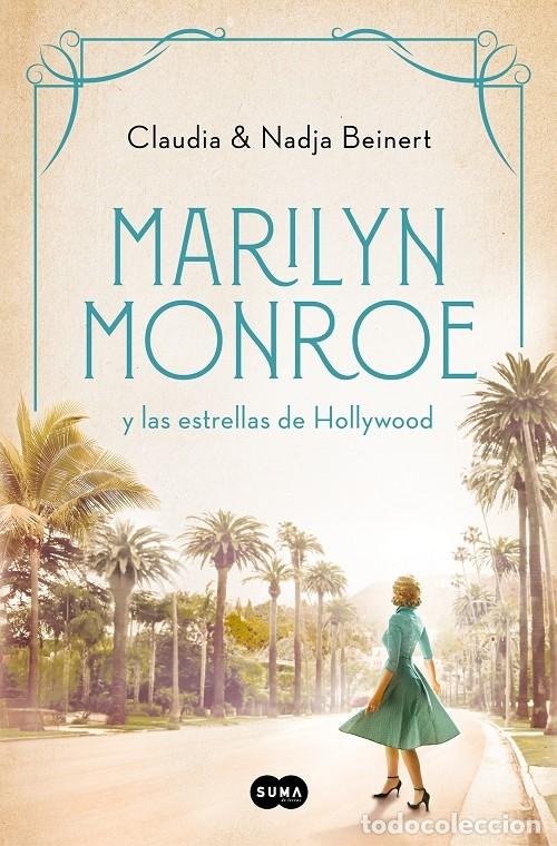 Libros de segunda mano: MARILYN MONROE Y LAS ESTRELLAS DE HOLLYWOOD - BEINERT, NADJA/BEINERT, CLAUDIA - Suma - 2022 - MUJERE