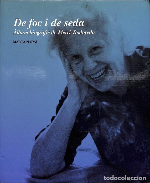 Second hand books: DE FOC I DE SEDA - NADAL BRUN&Eacute;, MARTA - Edicions 62 - 2001 - ALTRES OBRES