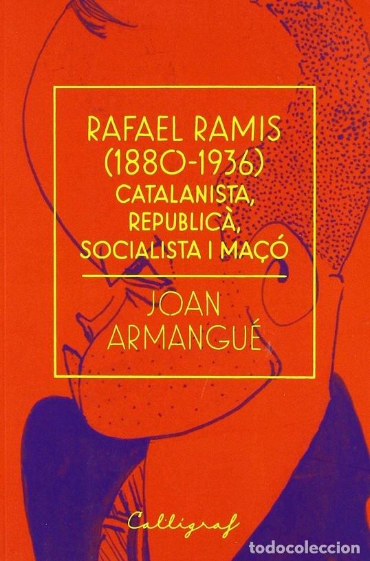 Libri di seconda mano: RAFAEL RAMIS (1880-1936) - JOAN ARMANGU&Eacute; RIBAS - EDITORES VARIOS - 2018 - ASSAIG 14