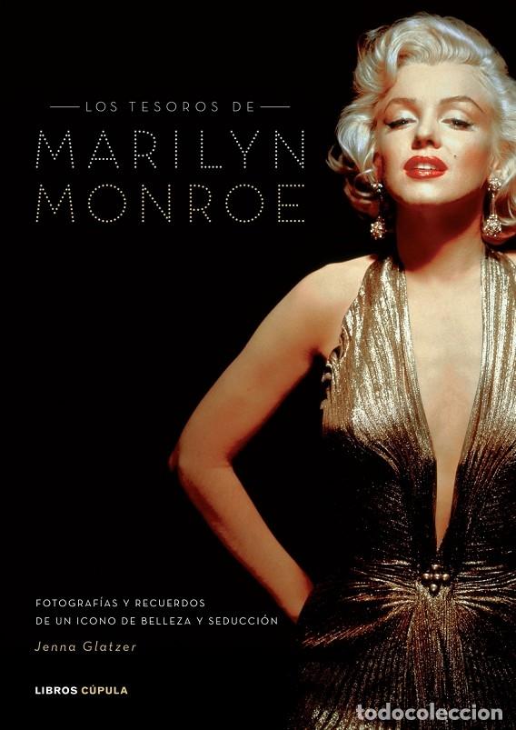 Second hand books: LOS TESOROS DE MARILYN MONROE - GLATZER, JENNA - Libros C&uacute;pula - 2008 - M&Uacute;SICA Y CINE