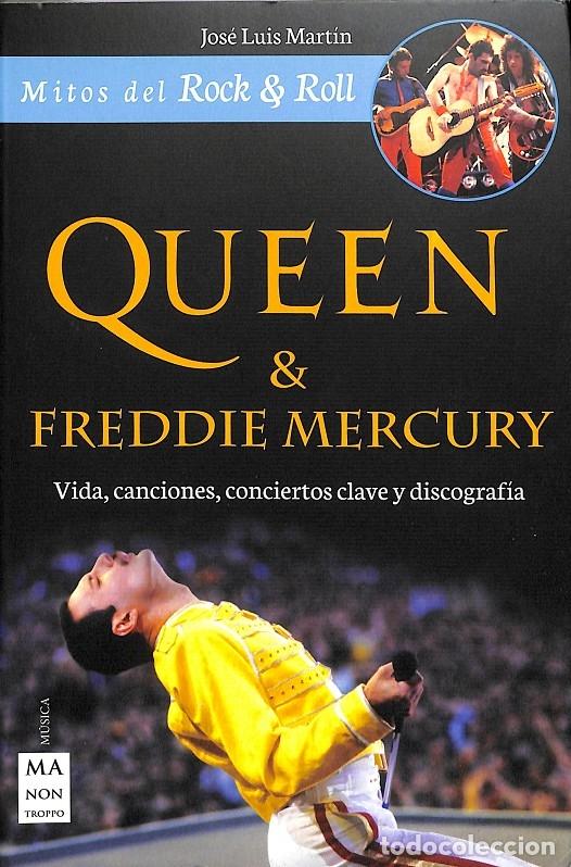 Libros de segunda mano: QUEEN & FREDDIE MERCURY - MART&Iacute;N CAPEROTE, JOS&Eacute; LUIS - Ma Non Troppo - 2017