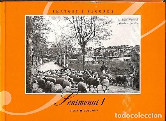 Gebrauchte B&uuml;cher: SENTMENAT (I IMATGES I RECORDS) - SENTMENAT, AJUNTAMENT - Ed. Viena - 1998 - IMATGES I RECORDS