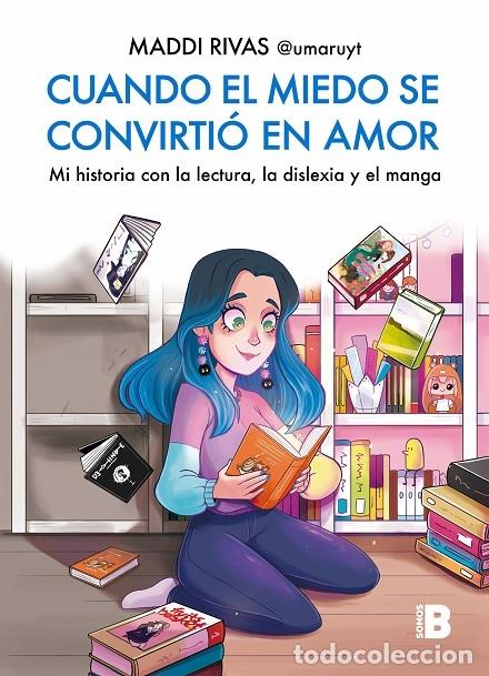 Second hand books: CUANDO EL MIEDO SE CONVIRTI&Oacute; EN AMOR - MADDI RIVAS - EDICIONES B - SOMOS B - 2023