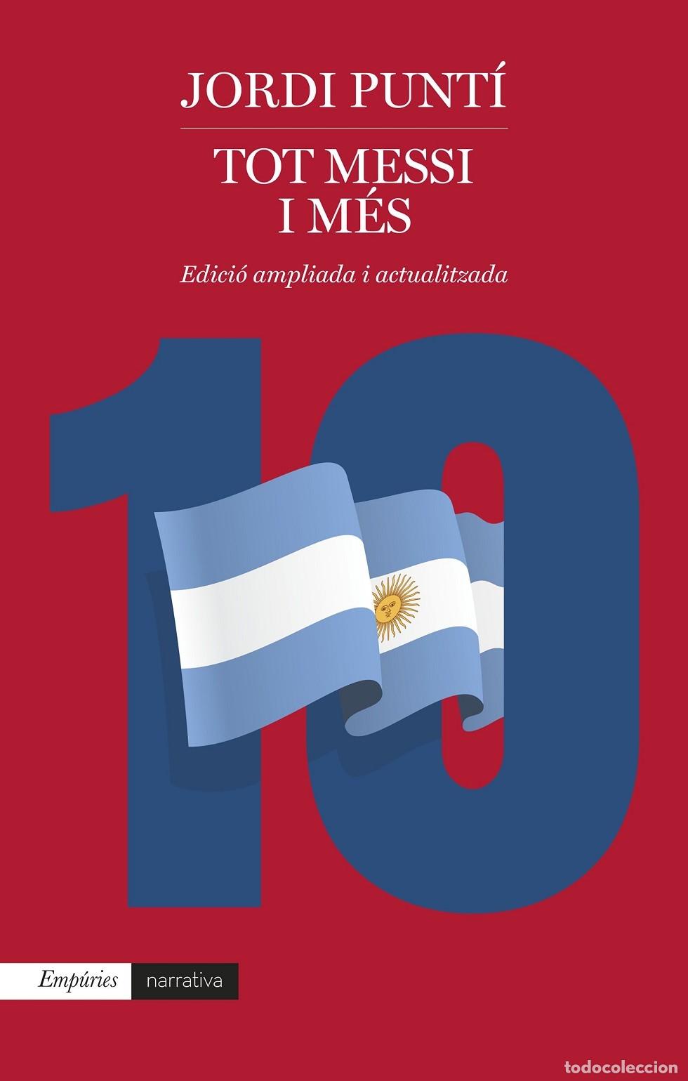 Libri di seconda mano: TOT MESSI I M&Eacute;S - PUNT&Iacute;, JORDI - EMPURIES NARRATIVA - 2023