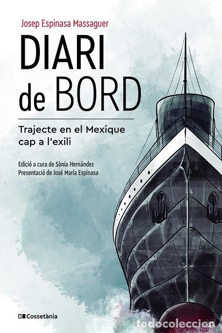 Libros de segunda mano: DIARI DE BORD - ESPINASA MASSAGUER, JOSEP - HARPERCOLLINS - 2022 - EL TINTER 166