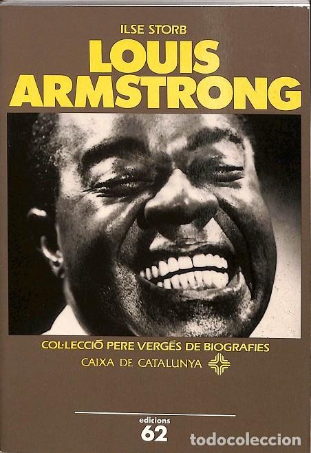 Libros de segunda mano: Louis Armstrong - Ilse Storb - Ediciones 62 - Foto 1