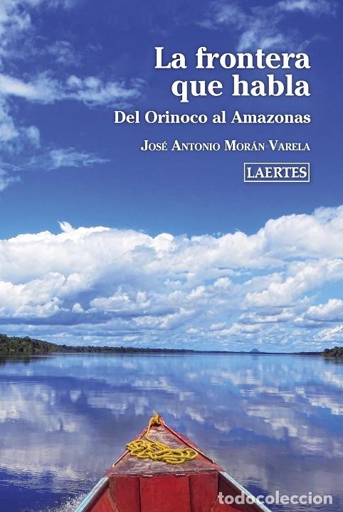 Gebrauchte B&uuml;cher: LA FRONTERA QUE HABLA - MOR&Aacute;N VARELA, JOS&Eacute; ANTONIO - LAERTES - 2020 - NAN-SHAN 91