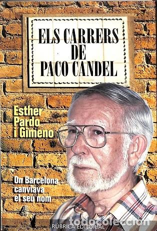 Livres d'occasion: ELS CARRERS DE PACO CANDEL - ESTHER PARDO I GIMENO - RUBRICA - 2003