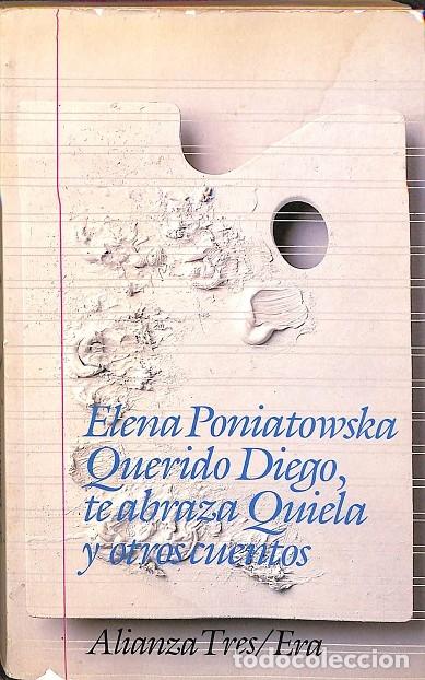 Gebrauchte B&uuml;cher: QUERIDO DIEGO, TE ABRAZA QUIELA - ELANA POINIATOWSKA - EDITORES VARIOS - 1987